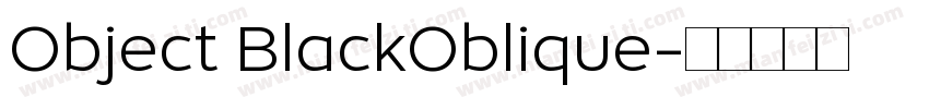Object BlackOblique字体转换